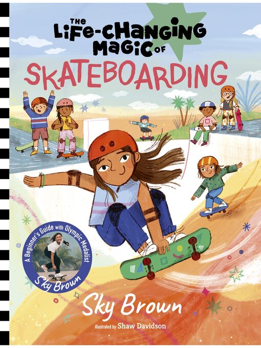 Title details for The Life-Changing Magic of Skateboarding by Sky Brown - Wait list